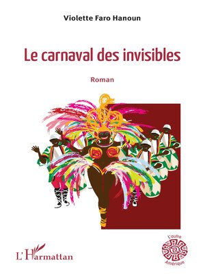 cover image of La carnaval des invisibles